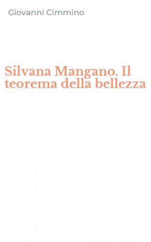 Silvana Mangano. Il teorema della bellezza