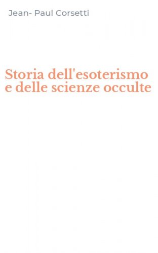 Storia dell'esoterismo e delle scienze occulte