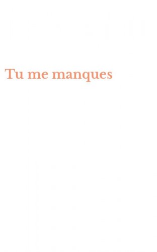 Tu me manques