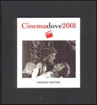 CINEMA DOVE 2001. AGENDA DEL CINEMA