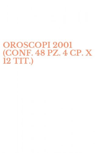 OROSCOPI 2001 (CONF. 48 PZ. 4 CP. X 12 TIT.)