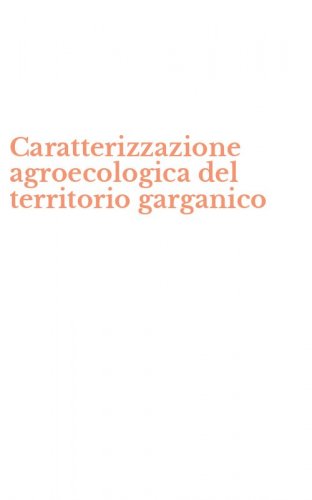 Caratterizzazione agroecologica del territorio garganico