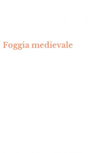 Foggia medievale