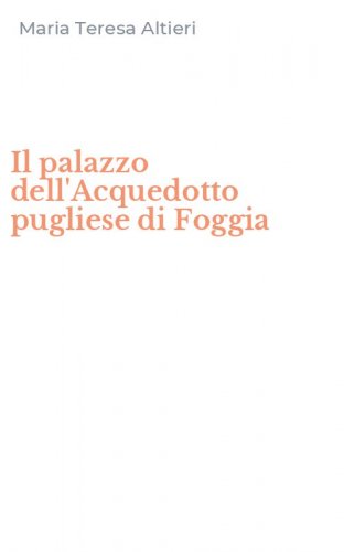 Il palazzo dell'Acquedotto pugliese di Foggia