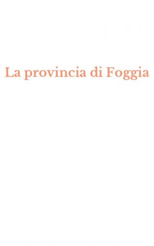 La provincia di Foggia