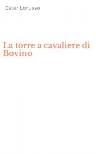 La torre a cavaliere di Bovino