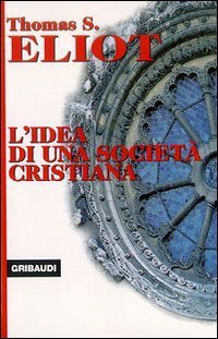 L'idea di una societ&agrave; cristiana