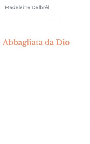 Abbagliata da Dio