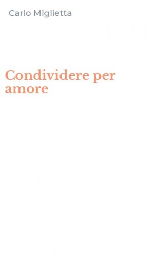 Condividere per amore
