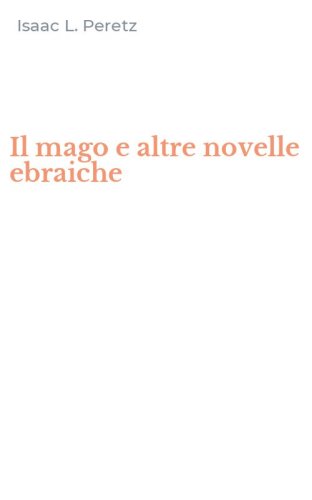 Il mago e altre novelle ebraiche