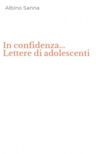 In confidenza... Lettere di adolescenti