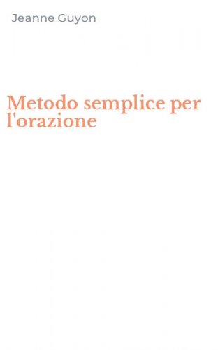Metodo semplice per l'orazione