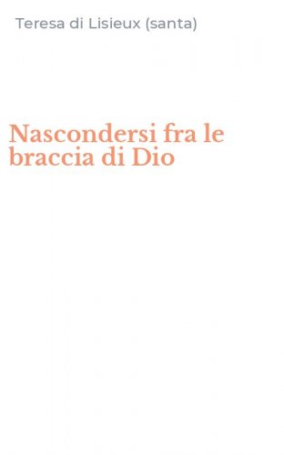 Nascondersi fra le braccia di Dio