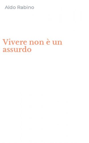 Vivere non &egrave; un assurdo