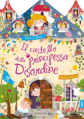 Il castello della principessa Disordine