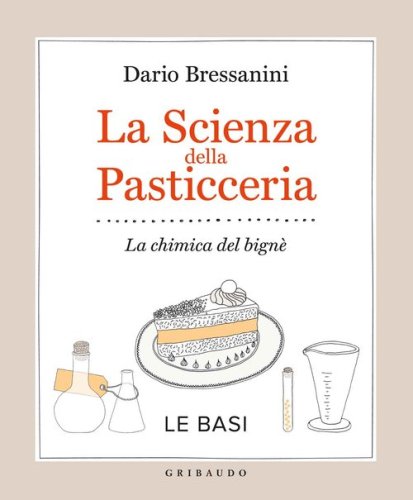 La scienza della pasticceria. La chimica del bign&egrave;. Le basi