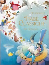 Le pi&ugrave; belle fiabe classiche per sognare