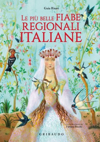 Le pi&ugrave; belle fiabe regionali italiane