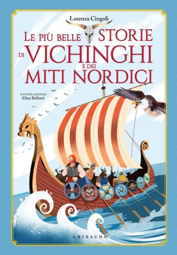 Le pi&ugrave; belle storie dei vichinghi e dei miti nordici