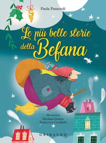 Le pi&ugrave; belle storie della Befana