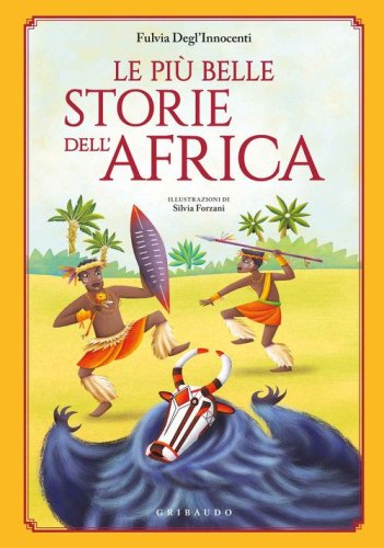 Le pi&ugrave; belle storie dell'Africa