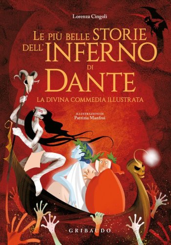 Le pi&ugrave; belle storie dell'Inferno di Dante. La Divina Commedia illustrata