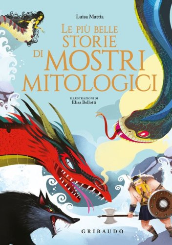 Le pi&ugrave; belle storie di mostri mitologici