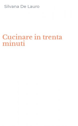 Cucinare in trenta minuti