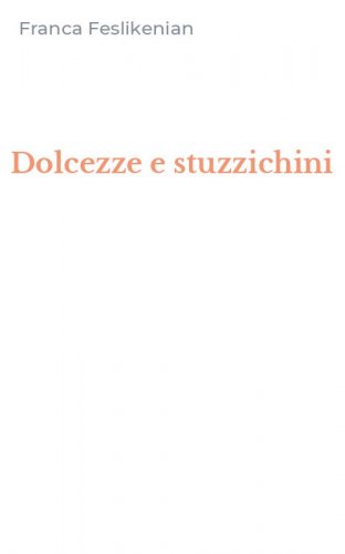 Dolcezze e stuzzichini