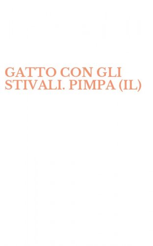 GATTO CON GLI STIVALI. PIMPA (IL)