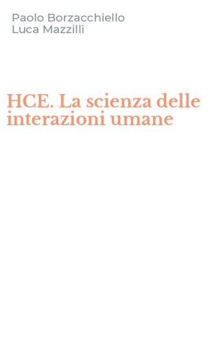 HCE. La scienza delle interazioni umane