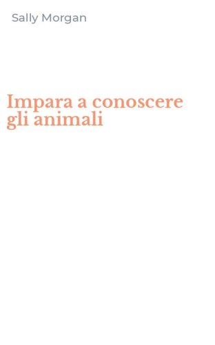 Impara a conoscere gli animali