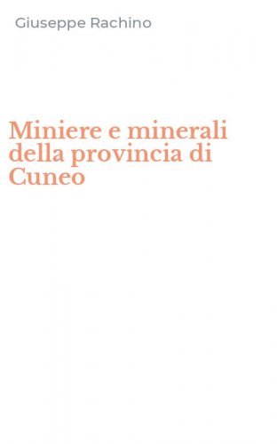 Miniere e minerali della provincia di Cuneo