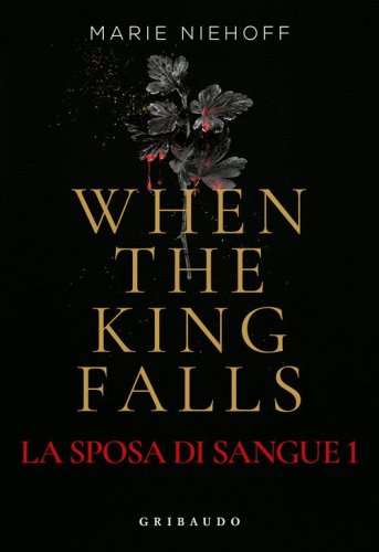 When the king falls. La sposa di sangue