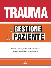 Trauma. La gestione del paziente