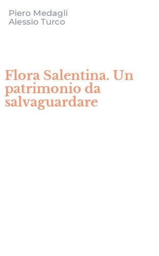 Flora Salentina. Un patrimonio da salvaguardare