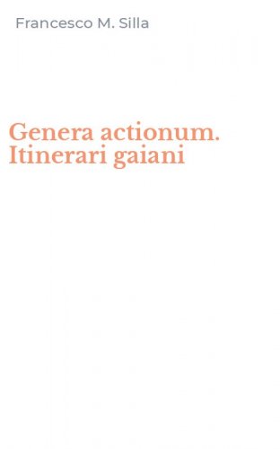 Genera actionum. Itinerari gaiani