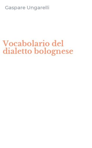 Vocabolario del dialetto bolognese