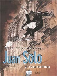 I cani del potere. Juan Solo