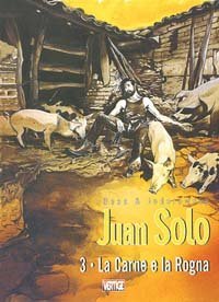 La carne e la rogna. Juan Solo