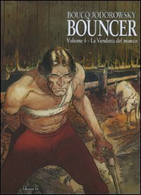 La vendetta del monco. Bouncer