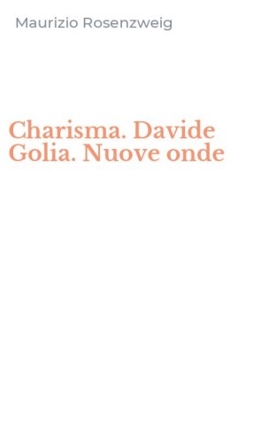 Charisma. Davide Golia. Nuove onde