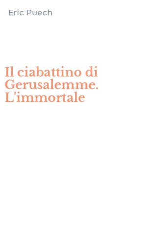 Il ciabattino di Gerusalemme. L'immortale