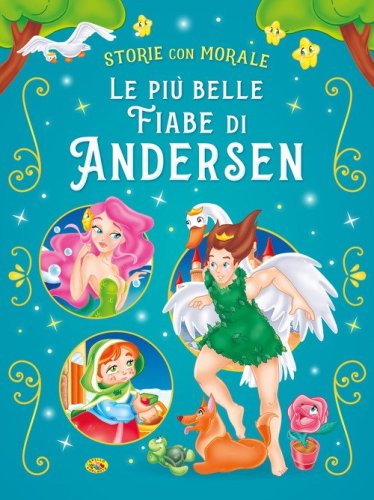 Le pi&ugrave; belle fiabe di Andersen