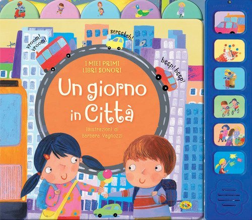 Un giorno in citt&agrave;. I miei primi libri sonori