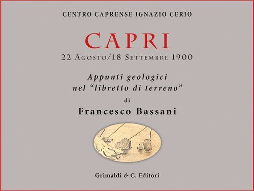 Capri. Appunti geologici nel &laquo;libretto di terreno&raquo;