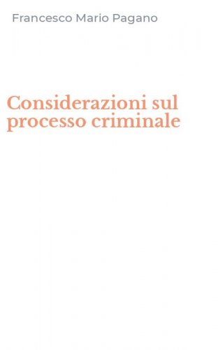 Considerazioni sul processo criminale