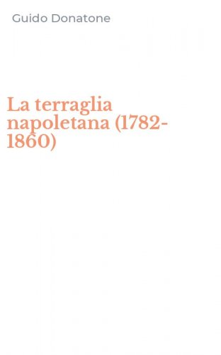 La terraglia napoletana (1782-1860)