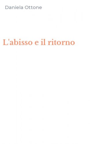 L'abisso e il ritorno