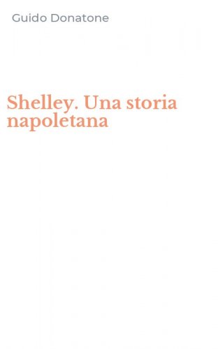 Shelley. Una storia napoletana